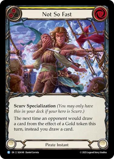 Not So Fast [SEA149] (High Seas)