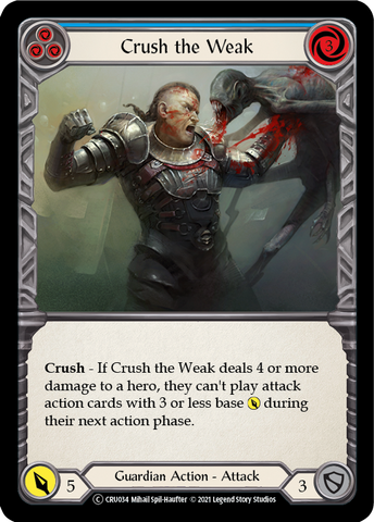 Crush the Weak (Blue) (Rainbow Foil) [CRU034-RF] Unlimited Rainbow Foil